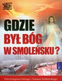 Gdzie był Bóg w Smoleńsku (+ DVD) - okładka książki