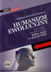 Humanizm ewolucyjny. Dlaczego możliwe - okładka książki