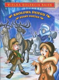 Królowa Śniegu / Stary sułtan - okładka książki
