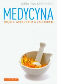Medycyna między wschodem a zachodem - okładka książki