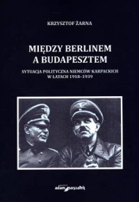 Między Berlinem a Budapesztem. - okładka książki