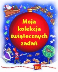 Moja kolekcja świątecznych zadań - okładka książki