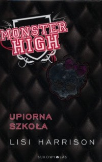 Monster High 1. Upiorna szkoła - okładka książki