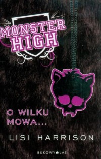 Monster High 3. O wilku mowa... - okładka książki