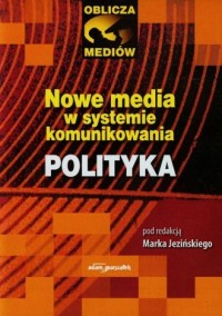 Nowe media w systemie komunikowania. - okładka książki