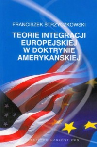 Teorie integracji europejskiej - okładka książki