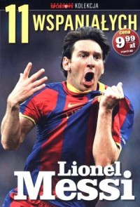 11 wspaniałych. cz. 1. Lionel Messi - okładka książki