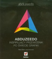 Abduzeedo. Inspirujący przewodnik - okładka książki