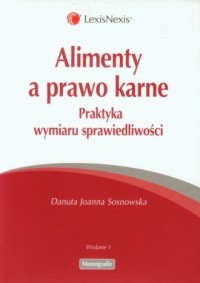 Alimenty a prawo karne. Praktyka - okładka książki