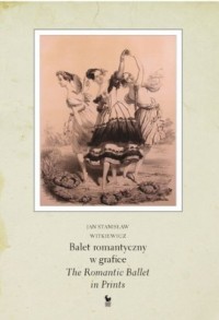 Balet romantyczny w grafice - okładka książki