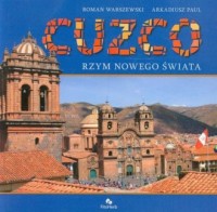 Cuzco. Rzym nowego świata - okładka książki