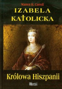 Izabela Katolicka. Królowa Hiszpanii - okładka książki
