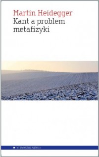 Kant a problem metafizyki - okładka książki