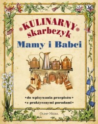 Kulinarny skarbczyk Mamy i Babci - okładka książki
