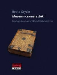 Muzeum czarnej sztuki. Katalog - okładka książki