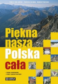 Piękna nasza Polska cała - okładka książki