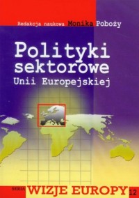 Polityki sektorowe Unii Europejskiej - okładka książki