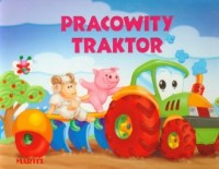 Pracowity traktorek - okładka książki