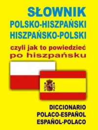 Słownik polsko-hiszpański, hiszpańsko-polski - okładka książki