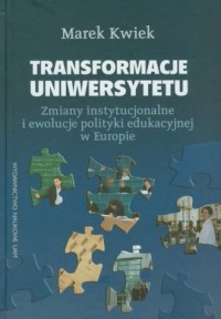 Transformacje uniwersytetu. Zmiany - okładka książki