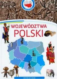 Województwa Polski. Moja Ojczyzna - okładka książki