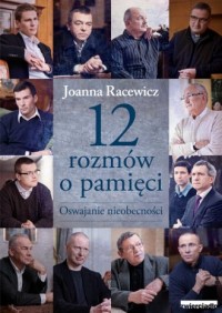 12 rozmów o pamięci. Oswajanie - okładka książki