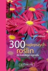 300 najlepszych roślin do każdego - okładka książki