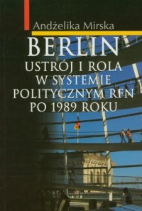 Berlin. Ustrój i rola w systemie - okładka książki