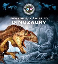 Fascynujący świat 3D. Dinozaury - okładka książki
