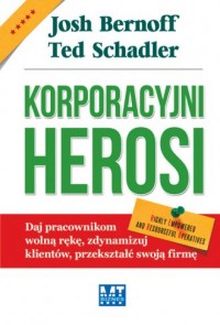 Korporacyjni herosi - okładka książki