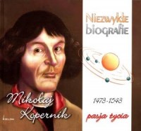 Mikołaj Kopernik. Niezwykłe biografie - okładka książki