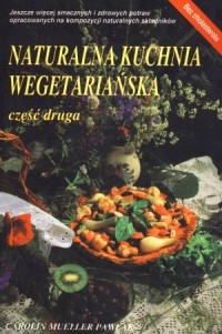 Naturalna kuchnia wegetariańska - okładka książki