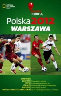 Polska 2012. Warszawa. Mapa kibica - okładka książki