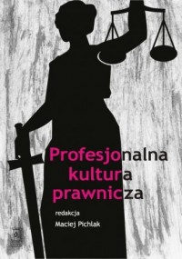 Profesjonalna kultura prawnicza - okładka książki