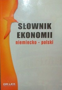 Słownik ekonomii niemiecko-polski - okładka książki