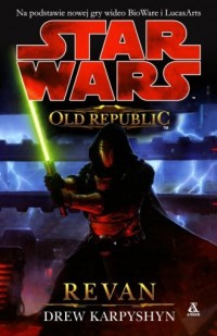 Star Wars. Old Republic. Revan - okładka książki