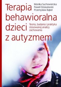 Terapia behawioralna dzieci z autyzmem - okładka książki