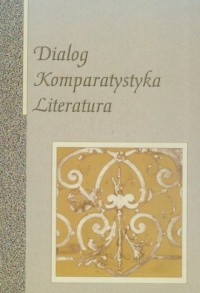 Dialog Komparystyka Literatura - okładka książki