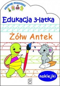 Edukacja 3-latka. Żółw Antek - okładka książki