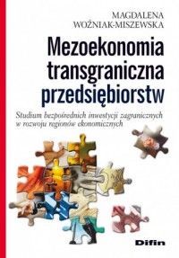 Mezoekonomia transgraniczna przedsiębiorstw - okładka książki