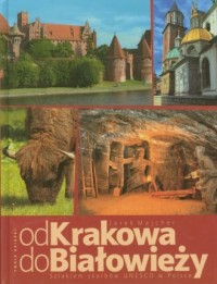 Od Krakowa do Białowieży - okładka książki