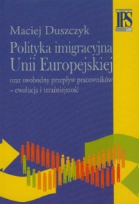 Polityka imigracyjna Unii Europejskiej - okładka książki