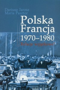 Polska - Francja 1970-1980 - okładka książki