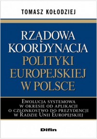 Rządowa koordynacja polityki europejskiej - okładka książki