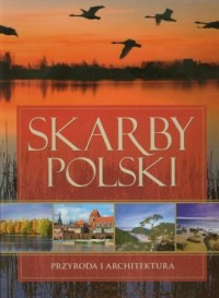 Skarby Polski. Przyroda i architektura - okładka książki