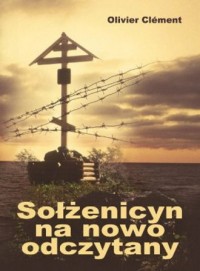 Sołżenicyn na nowo odczytany - okładka książki