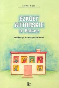 Szkoły autorskie w Polsce. Realizacja - okładka książki