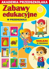 Zabawy edukacyjne w przedszkolu - okładka książki