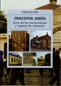 Cracovia Judia. Guia de los monumentos - okładka książki