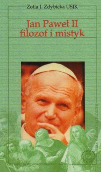 Jan Paweł II - filozof i mistyk. - okładka książki